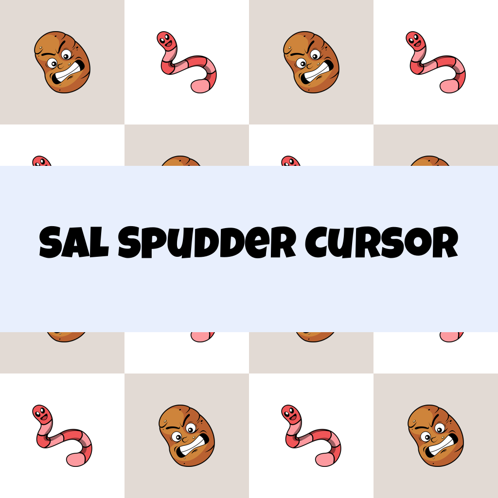 Sal Spudder Cursor